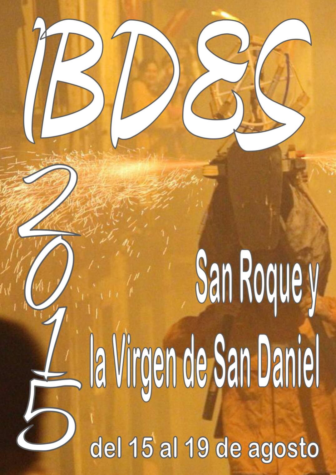 Fiestas de San Roque y la Virgen de San Daniel 2015 Ibdes
